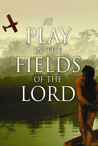 Movies At Play in the Fields of the Lord poster