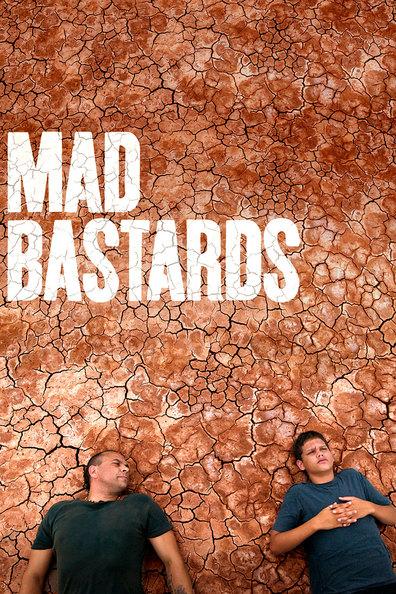 Movies Mad Bastards poster