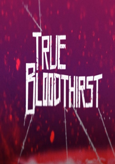 Movies True Bloodthirst poster
