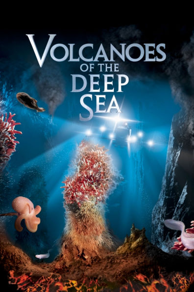 Movies Volcanoes of the Deep Sea poster