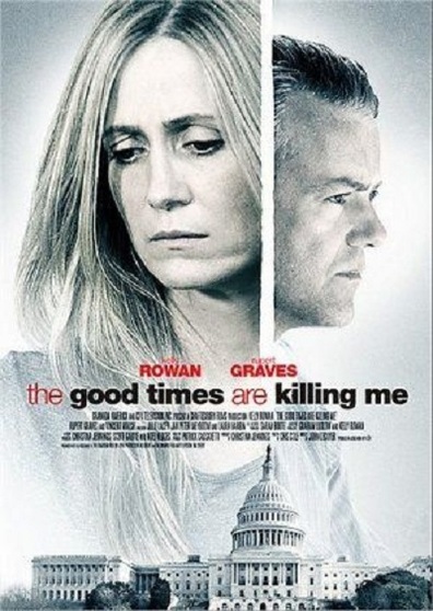 Movies The Good Times Are Killing Me poster