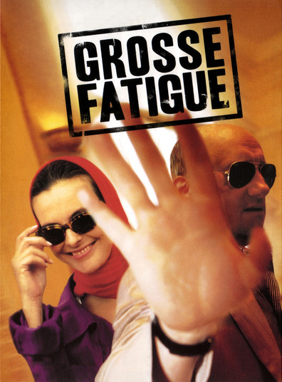 Movies Grosse fatigue poster