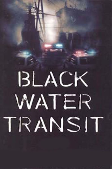 Movies Black Water Transit poster