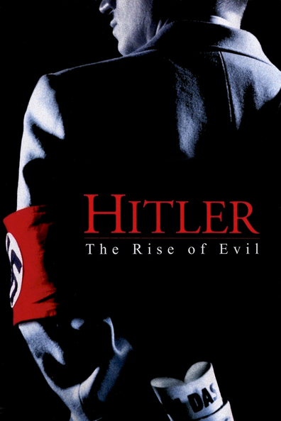 Movies Hitler: The Rise of Evil poster