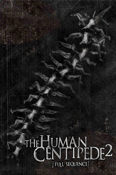 Movies The Human Centipede II (Full Sequence) poster