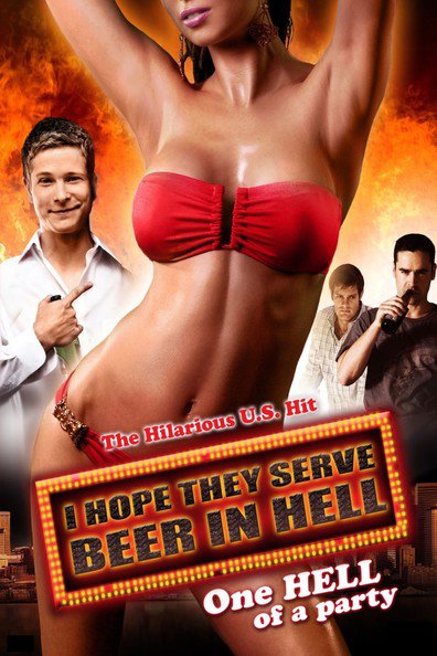 Movies I Hope They Serve Beer in Hell poster