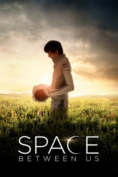 Movies The Space Between Us poster