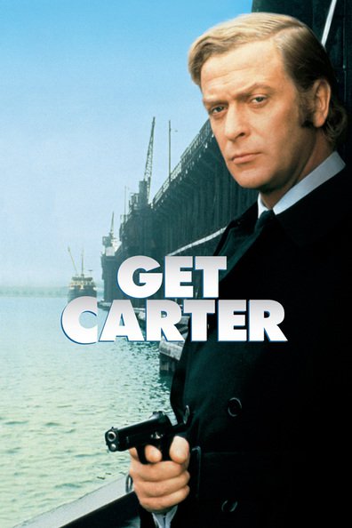 Movies Get Carter poster