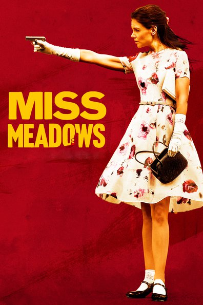 Movies Miss Meadows poster
