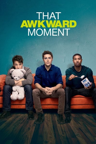 Movies That Awkward Moment poster