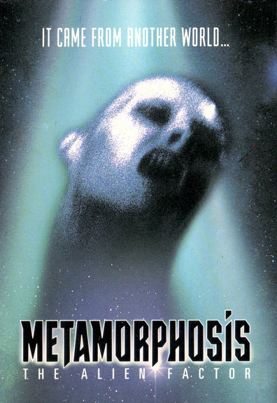 Movies Metamorphosis: The Alien Factor poster