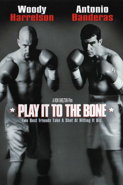 Movies Play It to the Bone poster