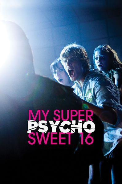 Movies My Super Psycho Sweet 16 poster