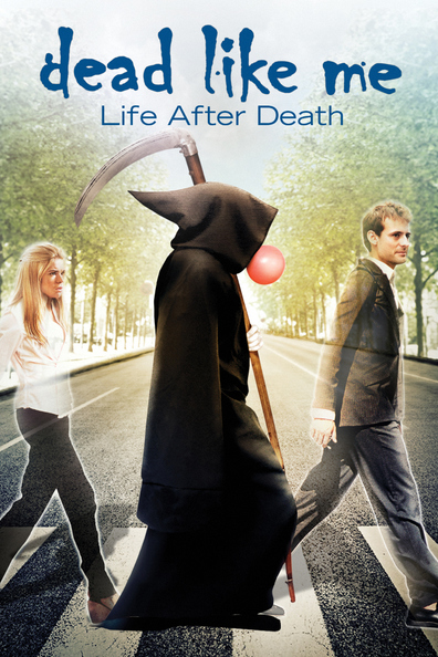 Movies Dead Like Me: Life After Death poster