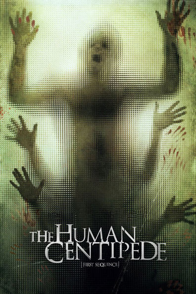 Movies The Human Centipede (First Sequence) poster