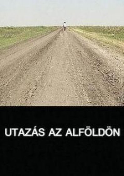Movies Utazas az Alfoldon poster