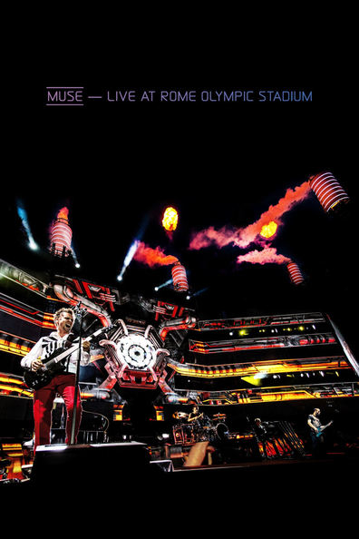 Movies Muse - Live at Rome Olympic Stadium poster