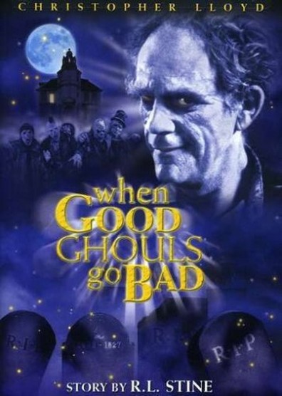 Movies When Good Ghouls Go Bad poster