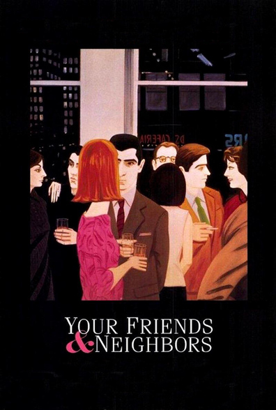 Movies Your Friends & Neighbors poster