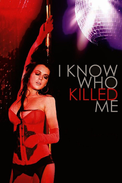 Movies I Know Who Killed Me poster