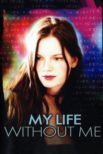 Movies My Life Without Me poster