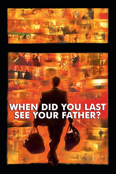 Movies And When Did You Last See Your Father? poster