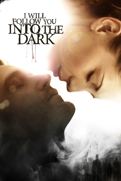Movies I Will Follow You Into the Dark poster