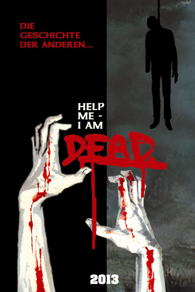 Movies Help me I am Dead - Die Geschichte der Anderen poster
