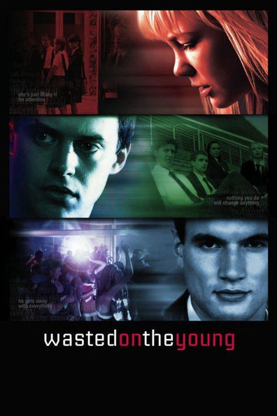 Movies Wasted on the Young poster
