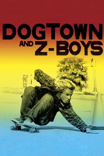 Movies Dogtown and Z-Boys poster
