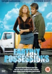 Earthly Possessions is similar to Dinosaur Movies.