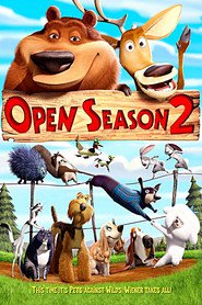 Open Season 2 is similar to House of Good and Evil.