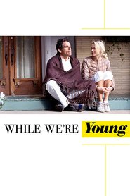 While We're Young is similar to The Wilderness Woman.