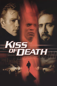 Kiss Of Death is similar to Darkwater.