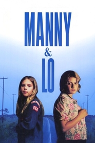 Manny & Lo is similar to The Stuff Heroes Are Made Of.