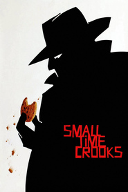 Small Time Crooks is similar to The Sign of Zorro.
