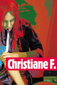 Christiane F. - Wir Kinder vom Bahnhof Zoo is similar to The Young and Evil.