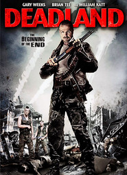 Deadland is similar to I Am Legend: Done in 60 Seconds.