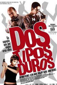 Dos tipos duros is similar to Pickup on South Street.
