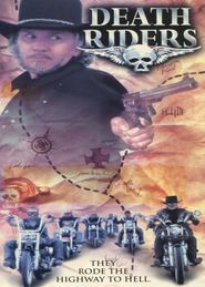 Death Riders is similar to A Bitter Taste of Freedom.
