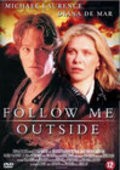 Movies Follow Me Outside poster