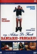 Movies Rag. Arturo De Fanti, bancario - precario poster