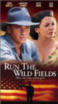 Movies Run the Wild Fields poster