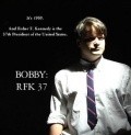 Movies Bobby: RFK 37 poster