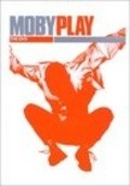 Movies Moby: Play - The DVD poster