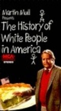 Movies The History of White People in America poster
