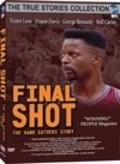 Movies Final Shot: The Hank Gathers Story poster