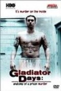 Movies Gladiator Days: Anatomy of a Prison Murder poster