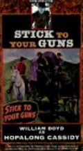 Movies Stick to Your Guns poster