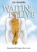 Movies Waitin' to Live poster
